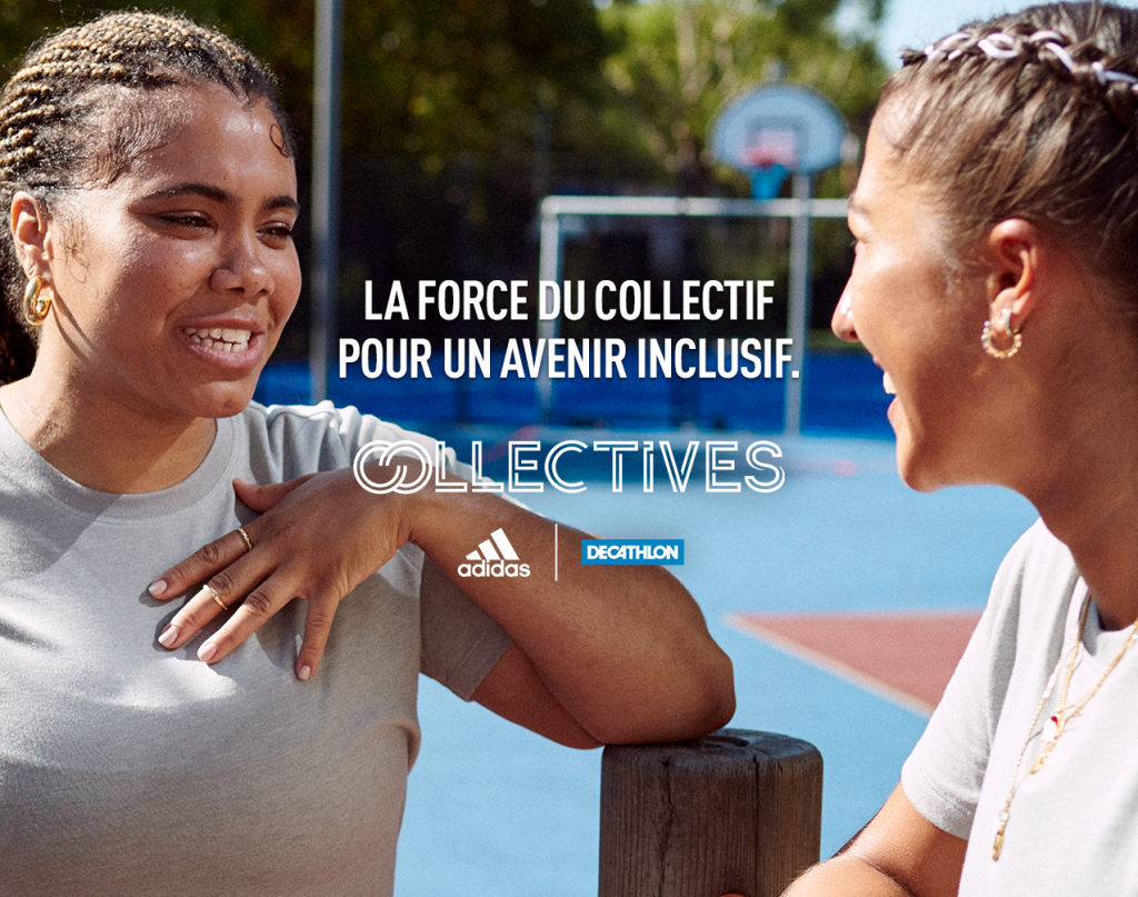 La force du collectif pour un avenir inclusif. Collectives. Adidas, Decathlon Crédit photos : @Decathlon.